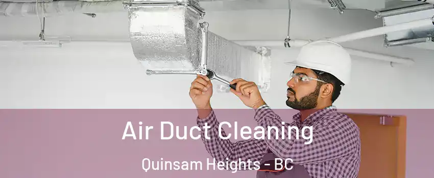  Air Duct Cleaning Quinsam Heights - BC