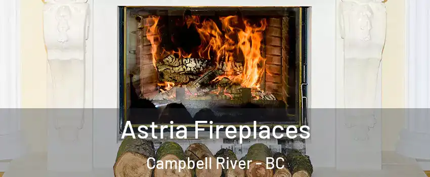  Astria Fireplaces Campbell River - BC