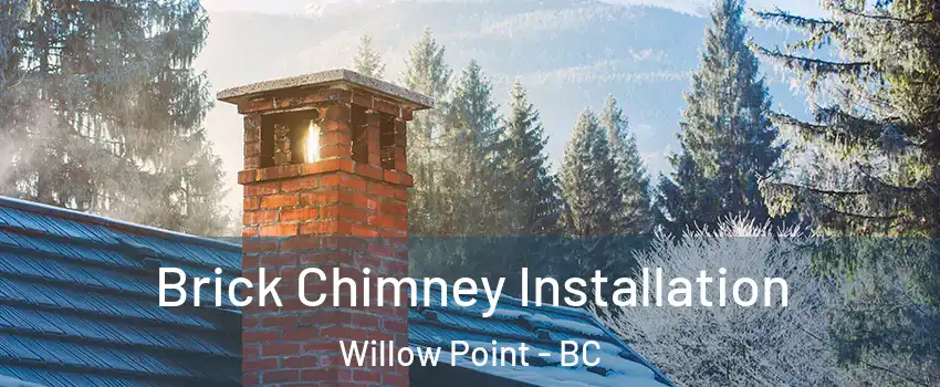  Brick Chimney Installation Willow Point - BC