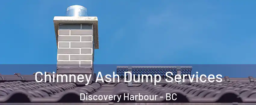  Chimney Ash Dump Services Discovery Harbour - BC