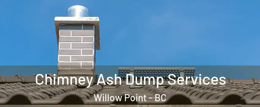  Chimney Ash Dump Services Willow Point - BC