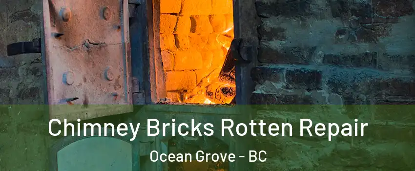  Chimney Bricks Rotten Repair Ocean Grove - BC