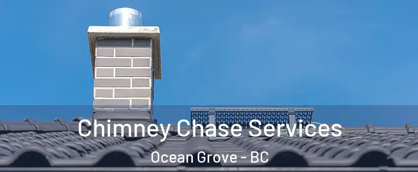  Chimney Chase Services Ocean Grove - BC