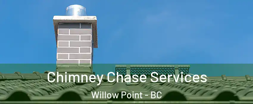  Chimney Chase Services Willow Point - BC