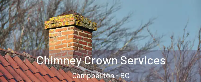  Chimney Crown Services Campbellton - BC