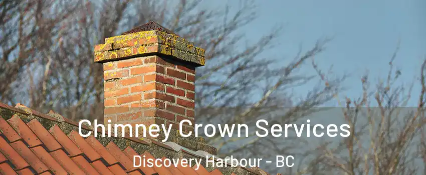  Chimney Crown Services Discovery Harbour - BC