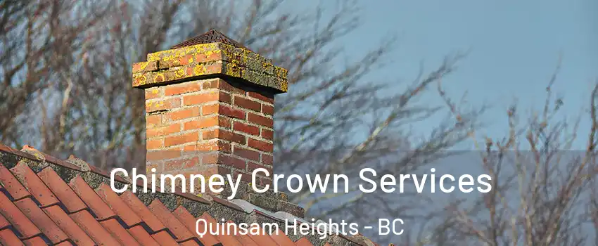 Chimney Crown Services Quinsam Heights - BC