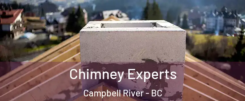 Chimney Experts Campbell River - BC