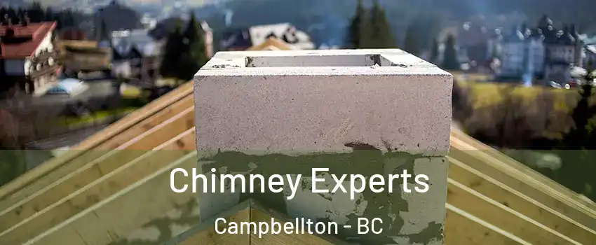 Chimney Experts Campbellton - BC