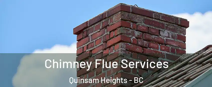 Chimney Flue Services Quinsam Heights - BC