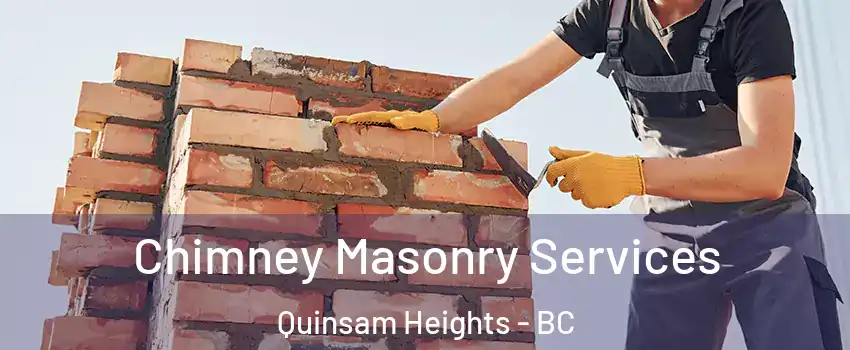  Chimney Masonry Services Quinsam Heights - BC