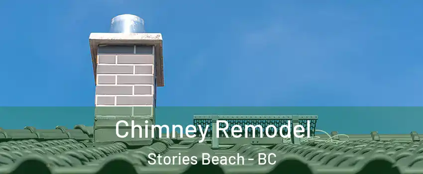 Chimney Remodel Stories Beach - BC
