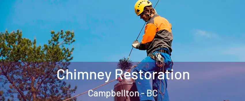  Chimney Restoration Campbellton - BC