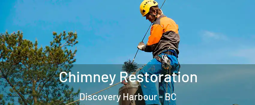  Chimney Restoration Discovery Harbour - BC