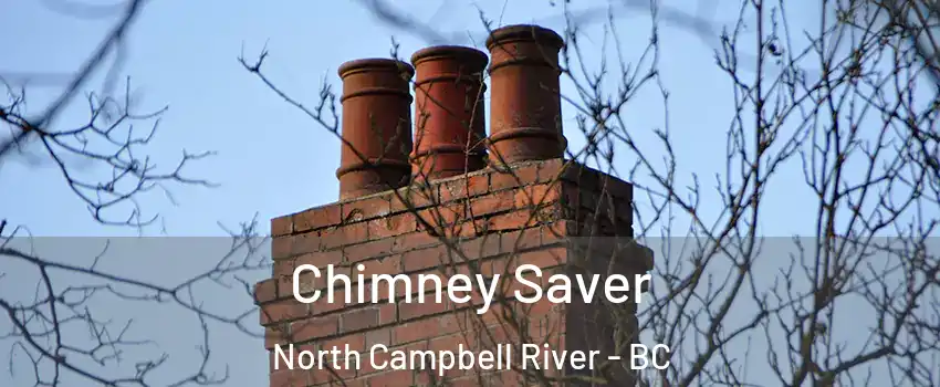  Chimney Saver North Campbell River - BC