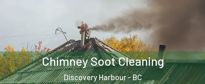  Chimney Soot Cleaning Discovery Harbour - BC