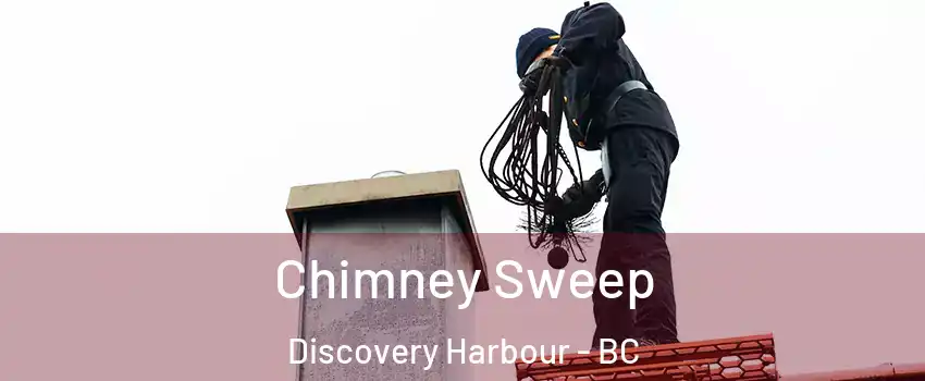  Chimney Sweep Discovery Harbour - BC