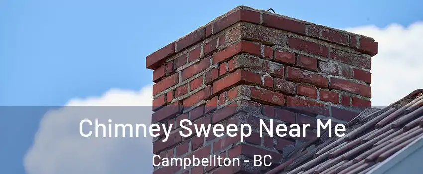  Chimney Sweep Near Me Campbellton - BC