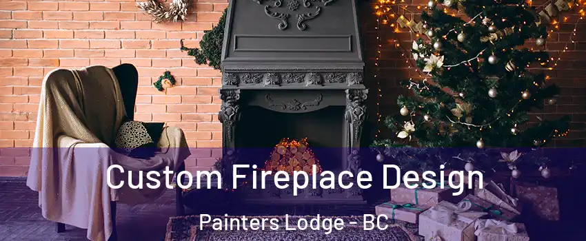 Custom Fireplace Design Painters Lodge - BC