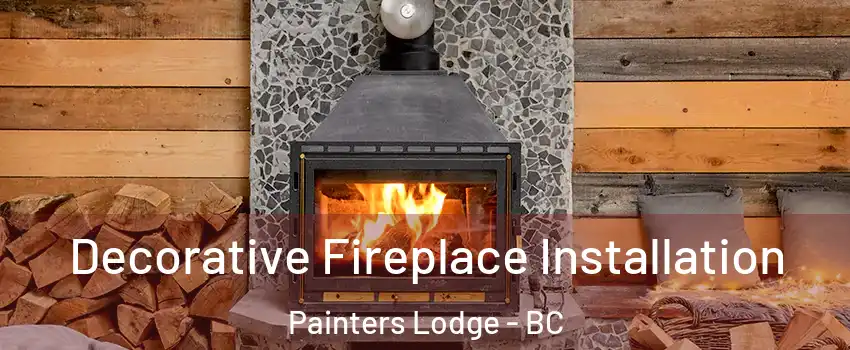  Decorative Fireplace Installation Painters Lodge - BC