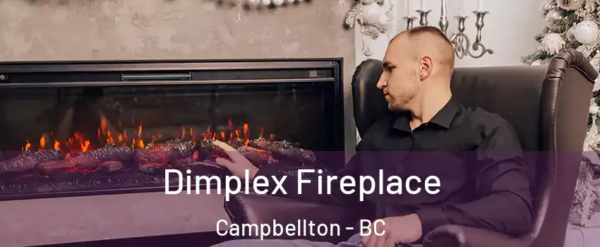 Dimplex Fireplace Campbellton - BC