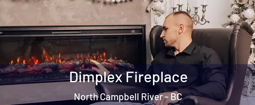  Dimplex Fireplace North Campbell River - BC