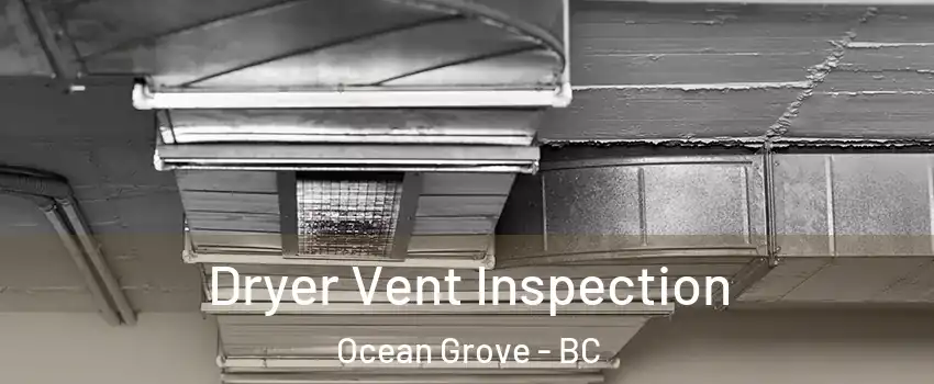 Dryer Vent Inspection Ocean Grove - BC