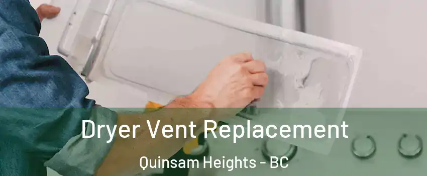  Dryer Vent Replacement Quinsam Heights - BC