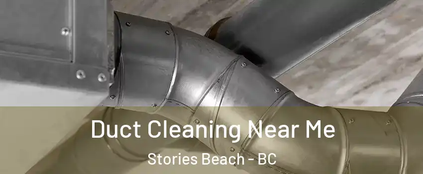  Duct Cleaning Near Me Stories Beach - BC