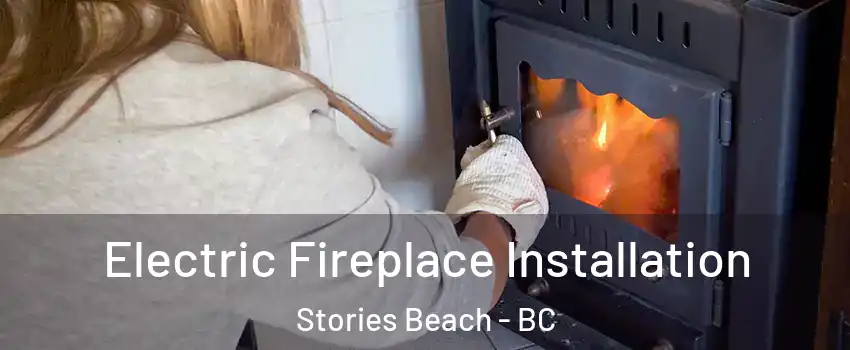  Electric Fireplace Installation Stories Beach - BC