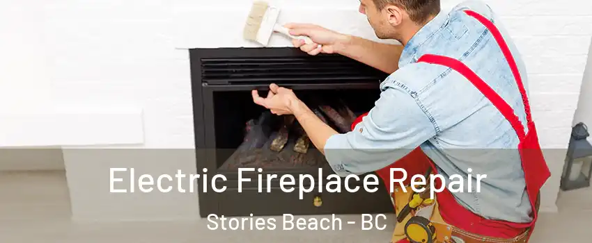  Electric Fireplace Repair Stories Beach - BC