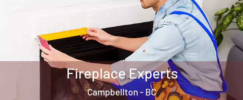  Fireplace Experts Campbellton - BC