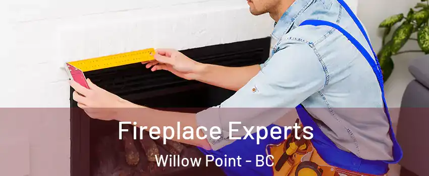 Fireplace Experts Willow Point - BC