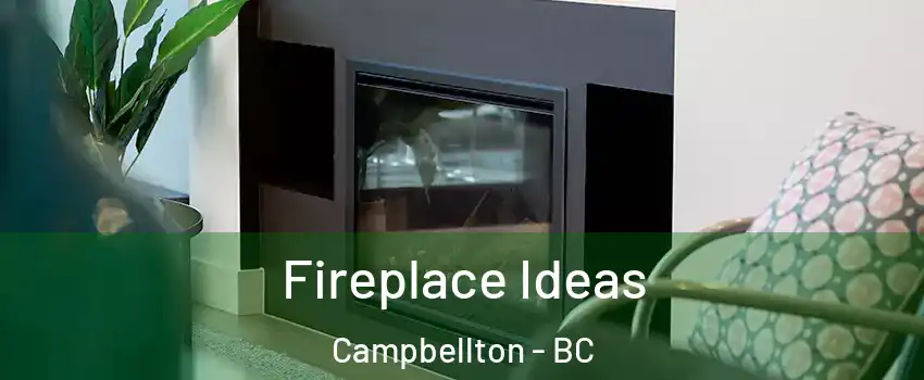  Fireplace Ideas Campbellton - BC