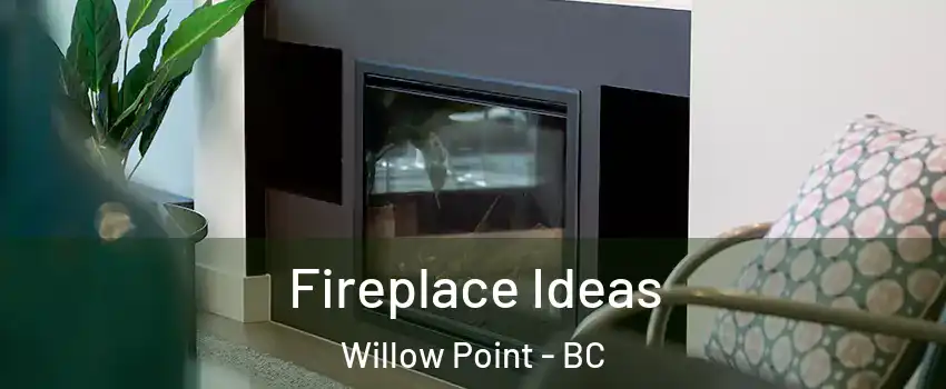  Fireplace Ideas Willow Point - BC