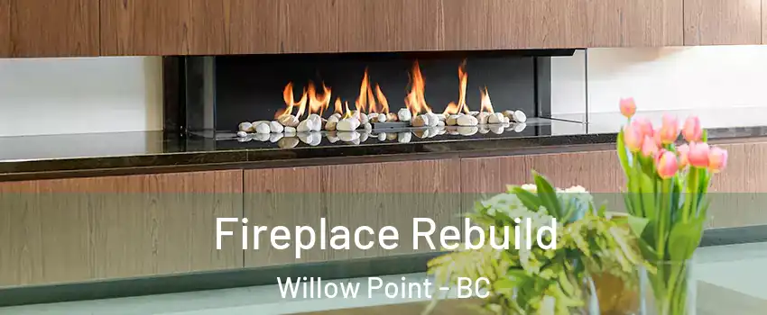  Fireplace Rebuild Willow Point - BC