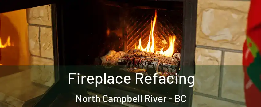  Fireplace Refacing North Campbell River - BC