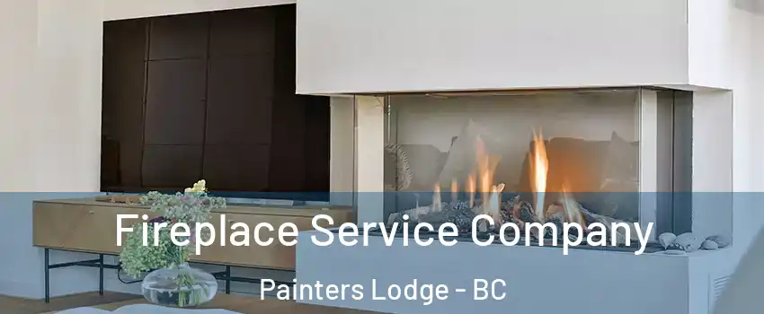 Fireplace Service Company Painters Lodge - BC