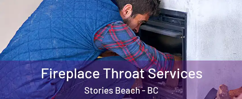  Fireplace Throat Services Stories Beach - BC