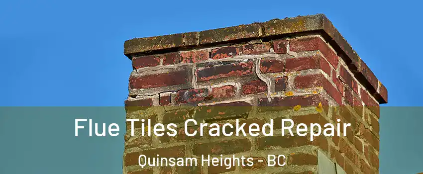  Flue Tiles Cracked Repair Quinsam Heights - BC