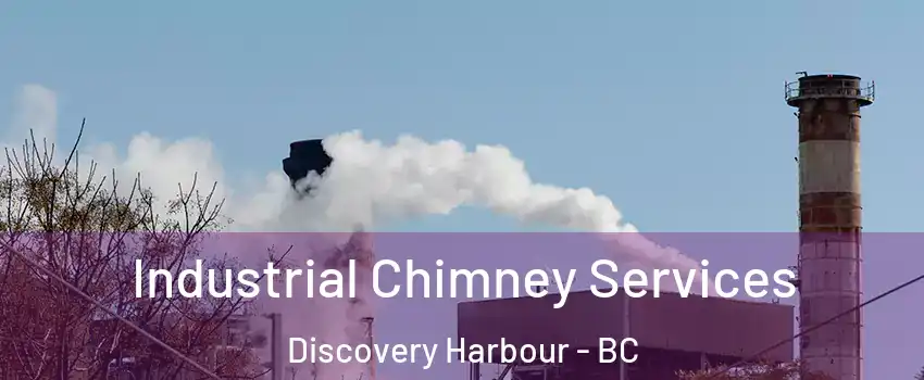  Industrial Chimney Services Discovery Harbour - BC