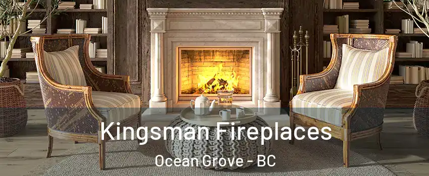 Kingsman Fireplaces Ocean Grove - BC