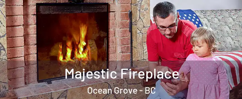  Majestic Fireplace Ocean Grove - BC