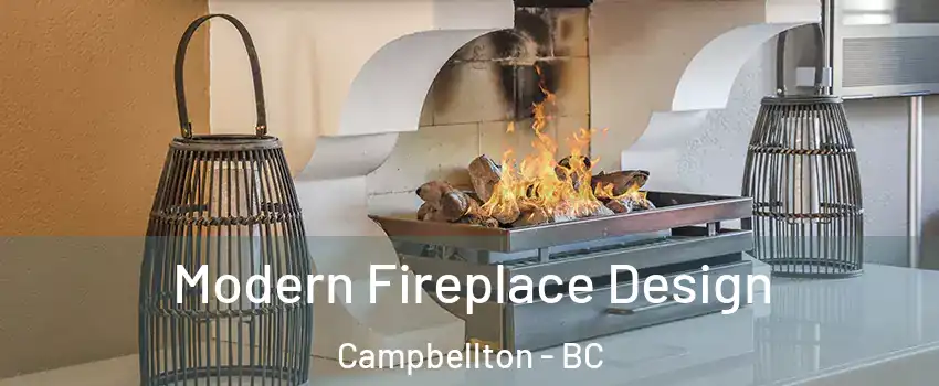  Modern Fireplace Design Campbellton - BC
