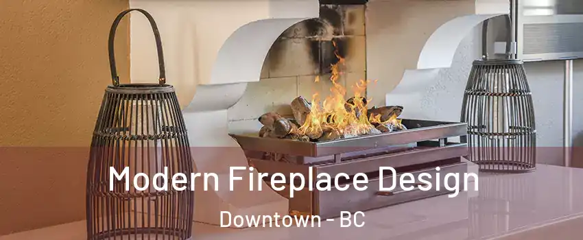 Modern Fireplace Design Downtown - BC