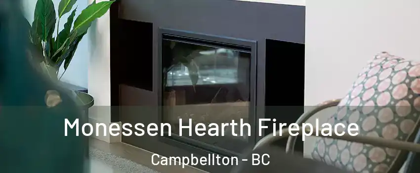  Monessen Hearth Fireplace Campbellton - BC