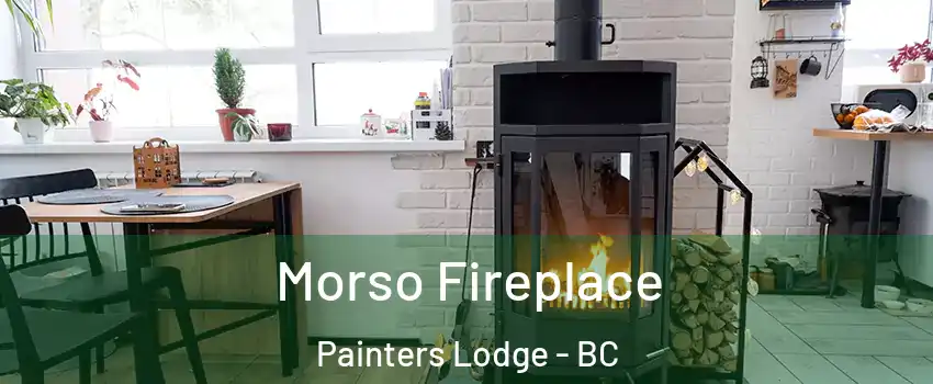  Morso Fireplace Painters Lodge - BC