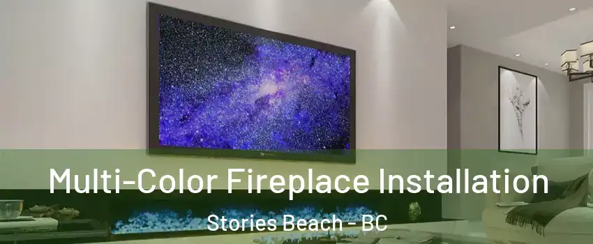  Multi-Color Fireplace Installation Stories Beach - BC