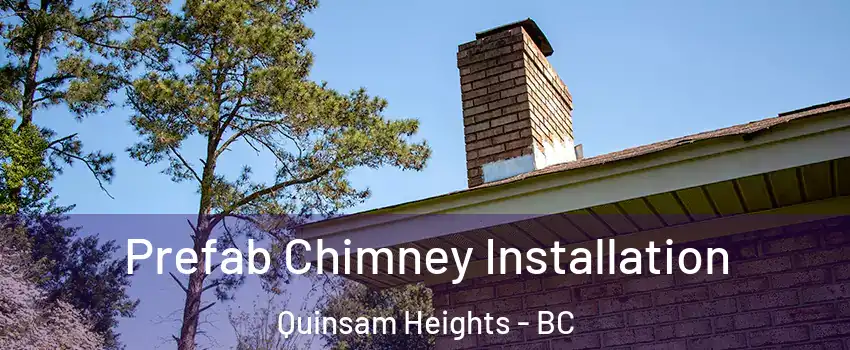  Prefab Chimney Installation Quinsam Heights - BC