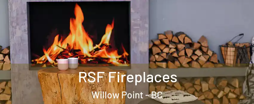  RSF Fireplaces Willow Point - BC